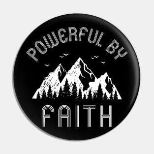 Powerful By Faith Pin