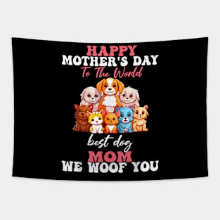 Mother's Day To The World Best Dog Mom Tapestry