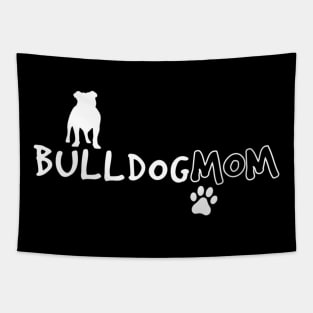 Bulldog Mom For Dog Lover Tapestry