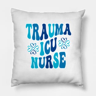 Groovy Trauma Nurse Er Trauma ICU Nurse Emergency Trauma Pillow