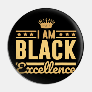 I Am Black Excellence Pin