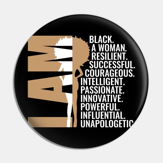 I am Black, A Woman, Resilient, Successful, Courageous, Intelligent, Passionate, Innovative, Powerful, Influential, Unapologetic. Pin by UrbanLifeApparel