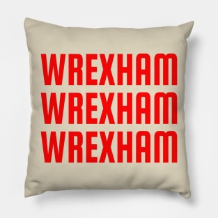 Wrexham, Wrexham, Wrexham Pillow