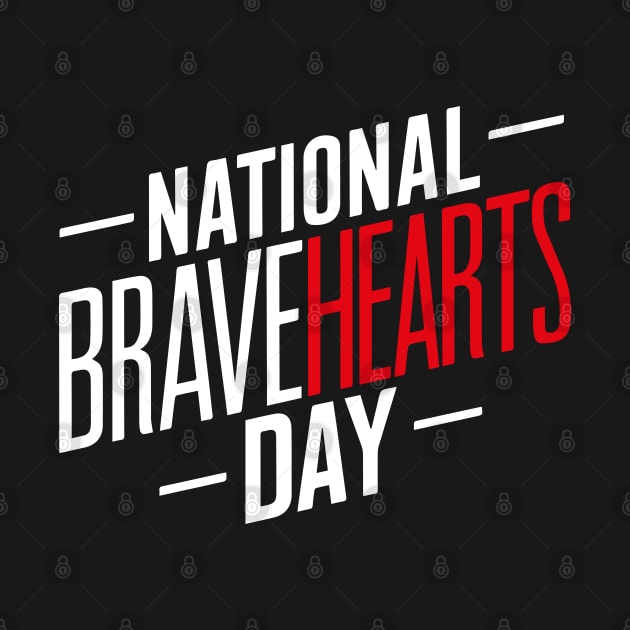 National BraveHearts Day – April by irfankokabi