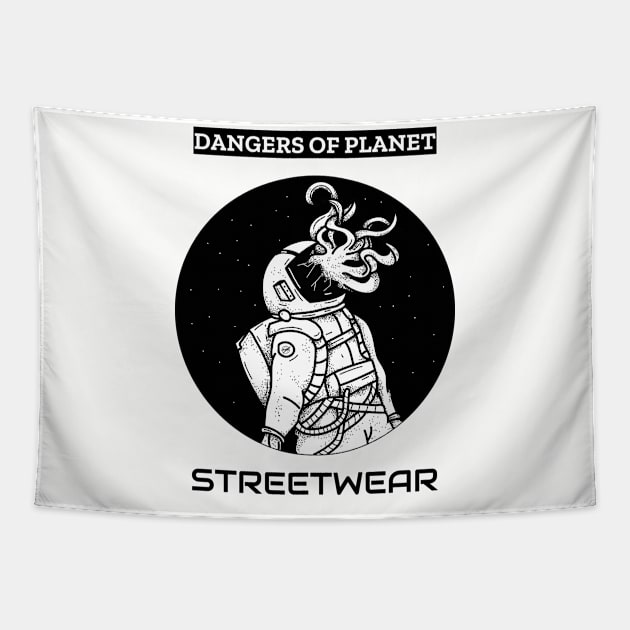 Dangers of Planet Streetwear Tapestry by JaysStreetwear