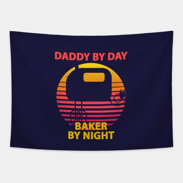 Daddy By Day, Baker By Night Tapestry by Live Together