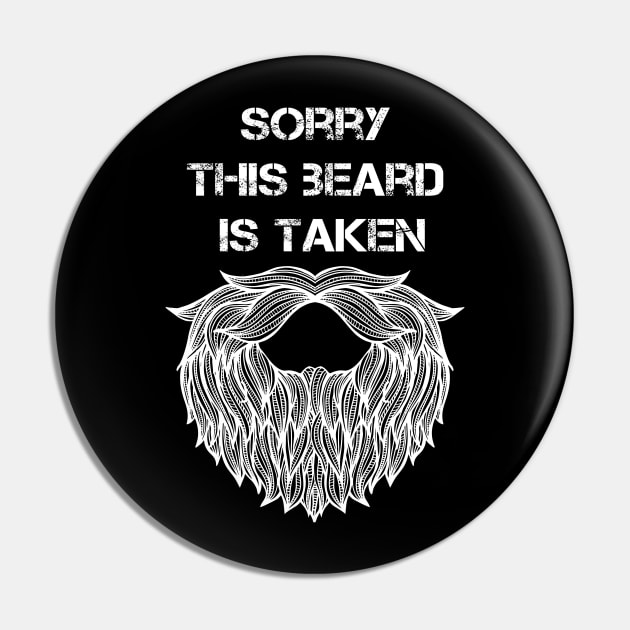 Sorry This Beard is Taken Pin by Coolthings