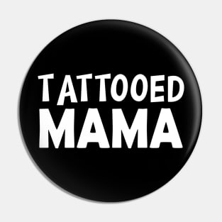 Tattooed Mama w Pin