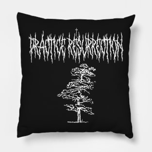 Practice Resurrection Sequoia Wendell Berry Death Metal Pillow