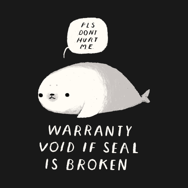 warranty void if seal is broken by Louisros