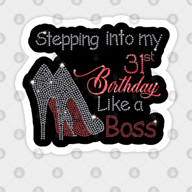 31st Birthday Gift 31 Years Old Born In 1990 Unbreakable Sticker By ZNOVANNA