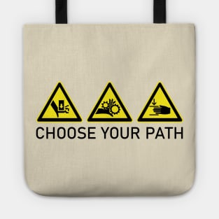 Choose Your Path Tote