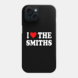 I love the smiths white text Phone Case