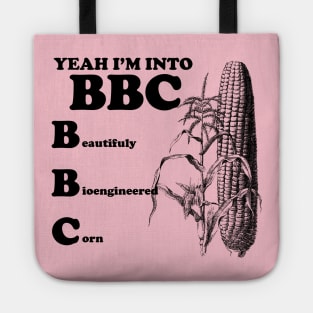 Yeah I'm into BBC Tote