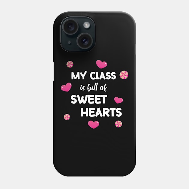 My class is full of sweet hearts Phone Case by FancyDigitalPrint