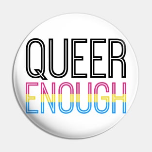 Pansexual pride - QUEER ENOUGH Pin