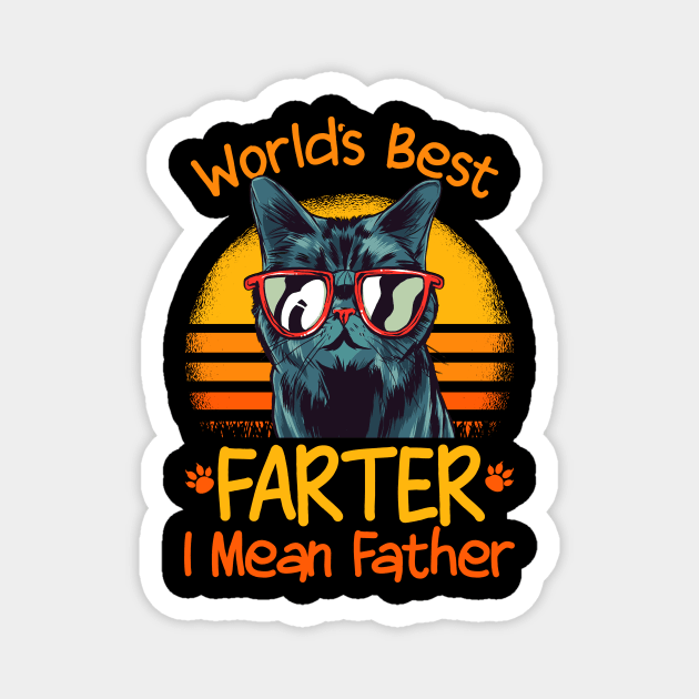 Cat Dad World's Best Farter I Mean Father Magnet by The WYLD Tribe