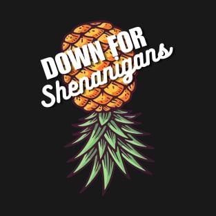 Upside Down Pineapple Down For Shenanigans Funny Swinger T-Shirt
