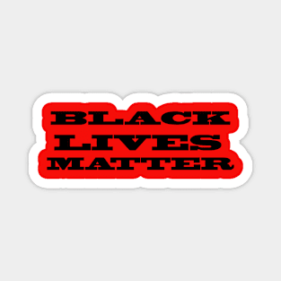 black lives matter T-shirt Magnet