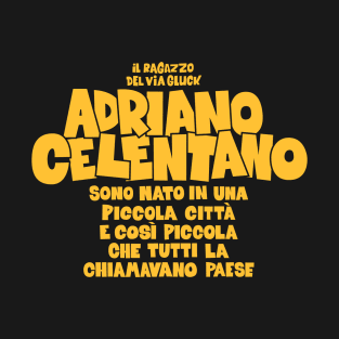 Adriano Celentano - il ragazzo del via gluck T-Shirt