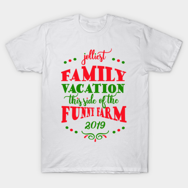Christmas Family Vacation 2019 Christmas Family Vacation Ideas T Shirt Teepublic