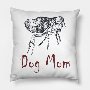 Dog Mom Flea Pillow