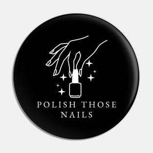 Polish Those Nails Pin