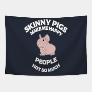 Skinny Pigs Make Me Happy - People Not So Much Tapestry