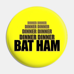 Bat Ham Pin