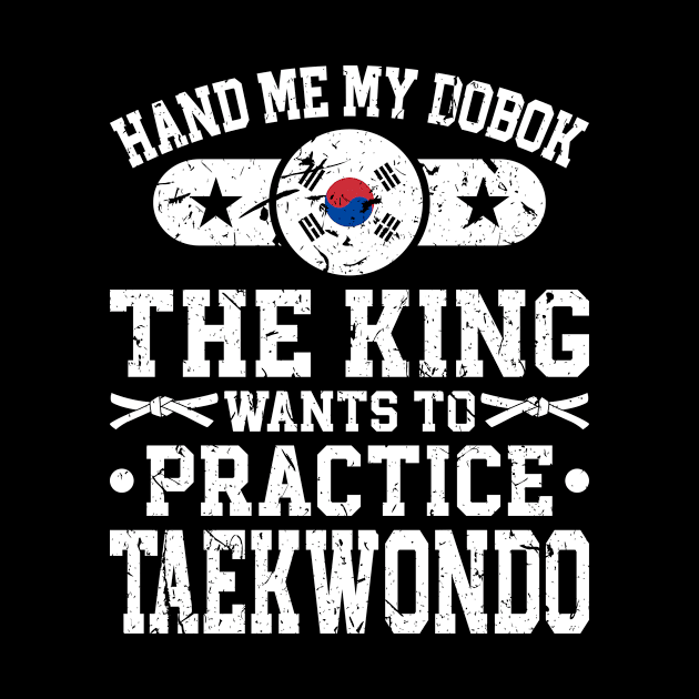 Martial Arts Dobok Taekwondo King by Humbas Fun Shirts