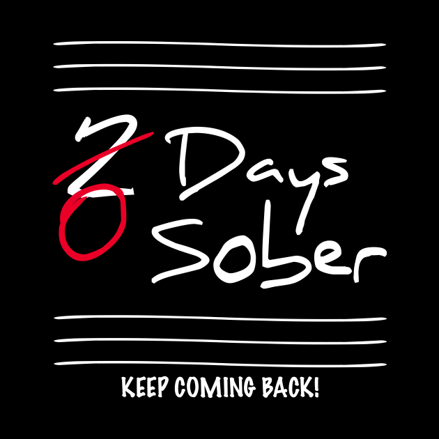 0 Sobers Days Keep Coming Back by GuiltlessGoods