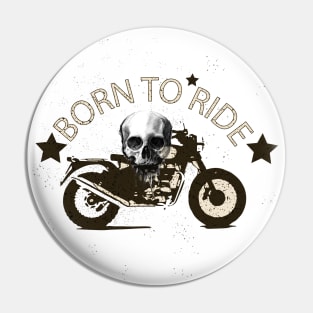 Born to ride Pin