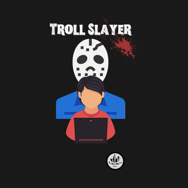 Troll Slayer by ClocknLife