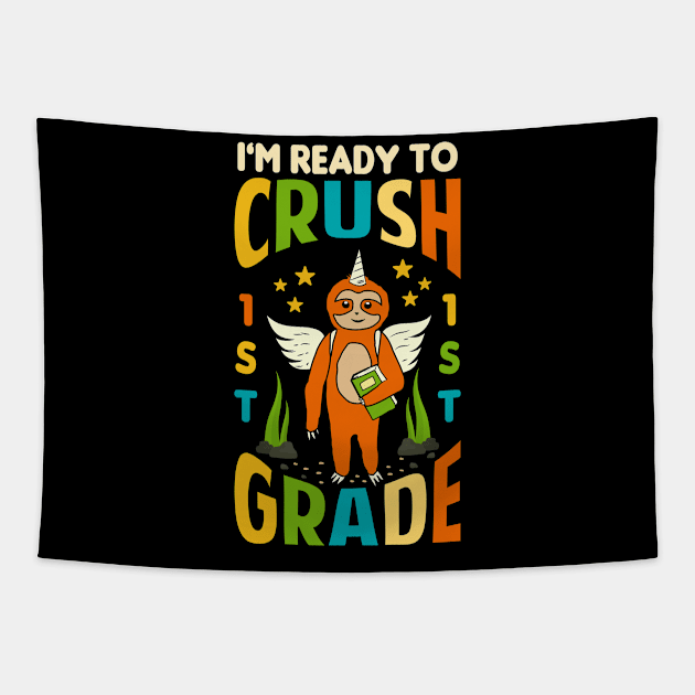 I'm Ready To Crush 1st Grade Unicorn Sloth Back To School Tapestry by Tesszero
