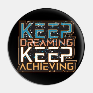 Keep Dreaming Keep Keep Achieving Motivation Quotes Pin