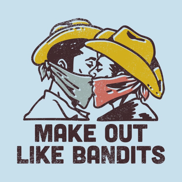 Make Out Like a Bandit by Curator's Picks