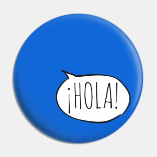 Cheerful ¡HOLA! with white speech bubble on blue (Español / Spanish) Pin