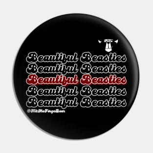 Beautiful Beasties Pin