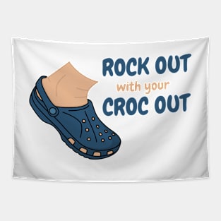 ROCK OUT with your CROC OUT Tapestry