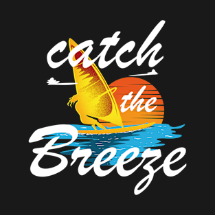 Catch The Breeze T-Shirt