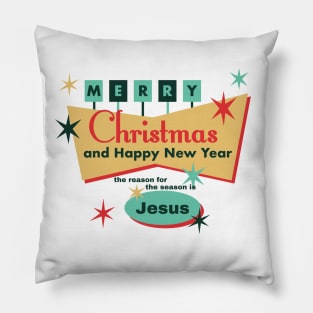 Merry Christmas and Happy New Year the reason for the season is Jesus Pillow