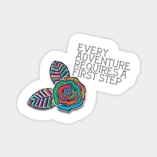 Every Adventure Requires a First Step, Motivational Quote, Alice in Wonderland Magnet
