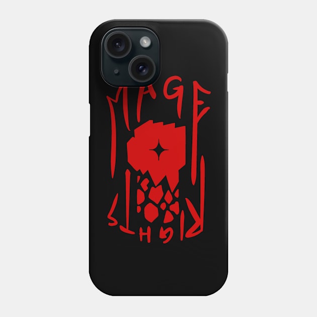 Mage Rights! Phone Case by Sontrowa