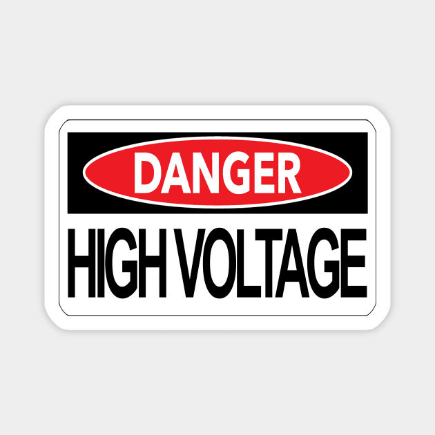 Danger High Voltage Magnet by NeilGlover