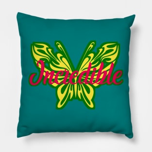 You Are INCREDIBLE! - Self-Love Motivation Pillow