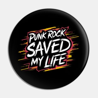 Punk Rock Saved My Life Pin