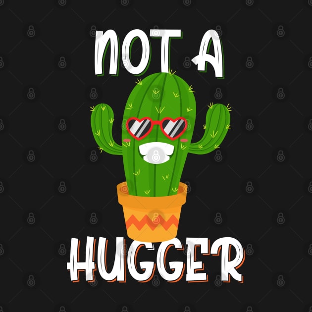 Not a Hugger Funny Cactus by BeHappy12