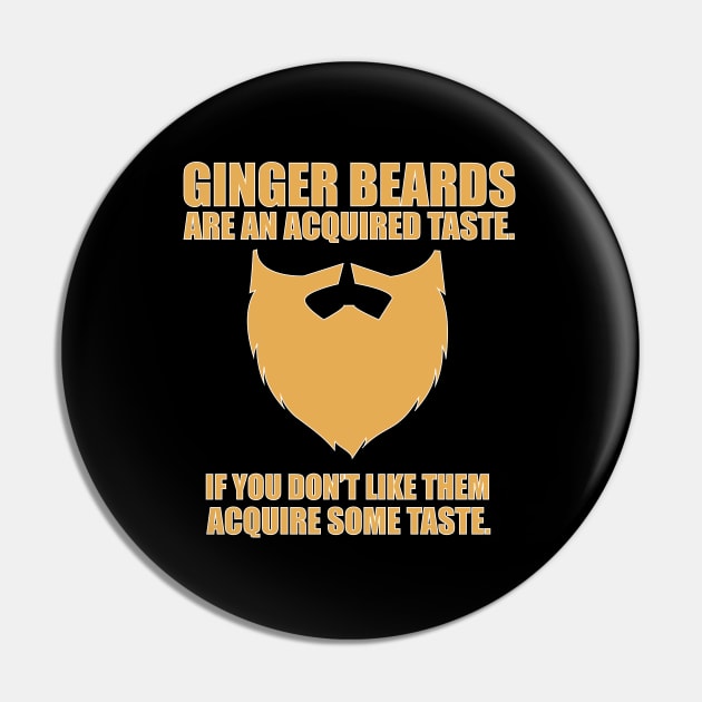 Beard - Ginger Beards Are An Acquired Taste If You Dont Like Them Acquire Some Taste Pin by Kudostees