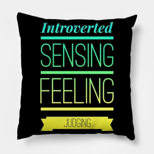 ISFJ Practical Supportive Dutiful Meticulous Pillow