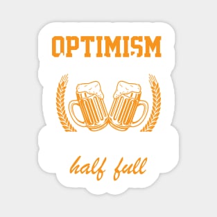 Optimism for singles: my bed is half full Magnet